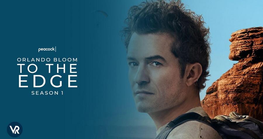 Актёр Орландо Блум в документальном фильме Orlando Bloom: To the Edge